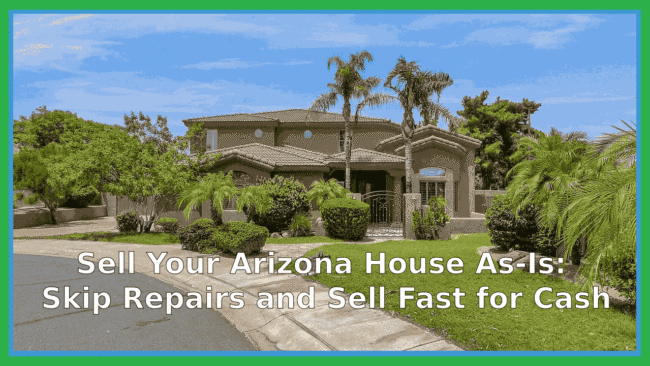 Sell Your Arizona House As-Is_ Skip Repairs and Sell Fast for Cash Sell Your Arizona House As-Is: Skip Repairs and Sell Fast for Cash
