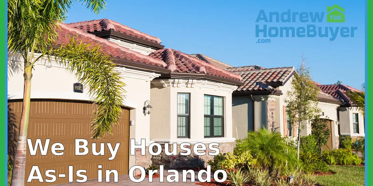 We Buy Houses As-Is in Orlando